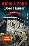 Böse Häuser (Alpen-Krimis 12): Ein Alp