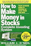The How to Make Money in Stocks Complete Investing System: Your Ultimate Guide to Winning in Good Times and Bad [With DVD]