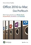 Office 2016 für Mac - Das Profibuch: Mehr herausholen aus Word, Excel, PowerPoint, OneNote und Outlook (Edition SmartBooks)
