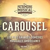 Carousel (Finale) (Extrait De La Comédie Musicale « Carousel »)