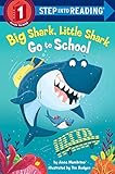 Big Shark, Little Shark Go to School (Step into Reading) (English Edition)