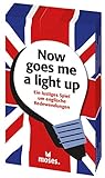 moses. now goes me a light up | Lustiges Spiel um englische Redewendung