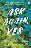 Ask Again, Yes: The gripping, emotional and life-affirming New York Times b