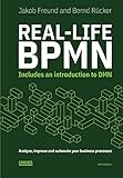 Real-Life BPMN (4th edition): Includes an introduction to DMN