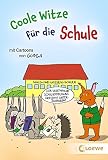 Coole Witze für die Schule: Witzebuch für Schüler ab 8 J