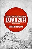 The Last Bastion of Civilization: Japan 2041, a Scenario Analy