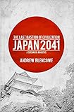 The Last Bastion of Civilization: Japan 2041, a Scenario Analy