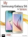 My Samsung Galaxy S6 for Seniors (My...) (English Edition)