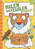 Malen nach Zahlen: Dividieren mit tollen Tiermotiven trainieren. (Rechenfreude, Band 2)