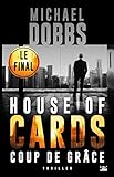 Coup de Grâce: House of Cards, T3 (French Edition)