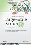 Large-Scale Scrum: Scrum erfolgreich skalieren mit LeSS