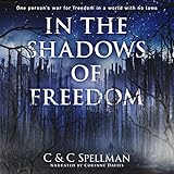 In the Shadows of Freedom: The Shadows of Freedom Series, Book 1