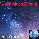 Jakir Moon Dream (English Edition)