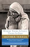 Where There Is Love, There Is God: Her Path to Closer Union with God and Greater Love for O
