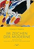 Im Zeichen der Moderne: Musiktheater zwischen Fin de Siècle und Avantg