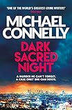 Dark Sacred Night: A Ballard and Bosch Thriller (Ballard & Bosch 1 Book 21) (English Edition)
