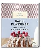 Back-Klassiker: Genuss-Rezepte für den Thermomix®