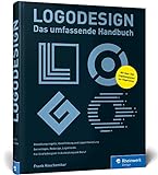 Logodesign: Das umfassende Praxisbuch – mit 750 Logo-Beisp