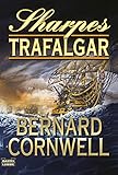 Sharpes Trafalgar: Richard Sharpe und die Schlacht von Trafalgar, 21. Oktober 1805 (Sharpe-Serie, Band 4)