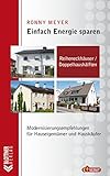 Reiheneckhäuser / Doppelhaushälften: Modernisierungsempfehlungen für Hauseigentümer und Hauskäufer (Einfach Energie sparen 2)