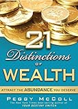 21 Distinctions of Wealth: Attract the Abundance You Deserve (English Edition)