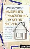 Immobilienfinanzierung für Selbstnutzer: Geld sparen und Fehler vermeiden beim Kauf der eigenen vier W