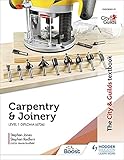 The City & Guilds Textbook: Carpentry & Joinery for the Level 1 Diploma (6706) (English Edition)