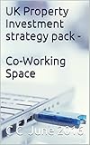 UK Property Investment strategy pack - Co-Working Space (English Edition)