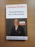 Ferdinand Steinbeis. Gewerbeförderer und Volkserzieher.(Schwäbische Lebensläufe, Bd.3)