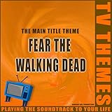 Fear The Walking Dead - The Main Title T