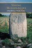 Viking Mediologies: A New History of Skaldic Poetics (Fordham Series in Medieval Studies) (English Edition)