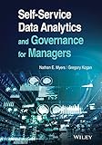 Self-Service Data Analytics and Governance for Managers (English Edition)