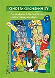 Kinder-Kirchen-Hits: Das Liederbuch für den Kinder- und Familieng