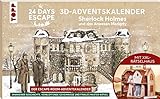 24 DAYS ESCAPE 3D-Adventskalender – Sherlock Holmes und das Anwesen Moriarty: Mit XXL-Rätselhaus sowie 24 spannenden Rätseln, mysteriösen Gegenständen und digitalen Ex