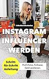 Instagram Influencer werden: Schritt-für-Schritt Anleitung von Influencerin theblondestories. Profi-Fotos, Follower, Geld verdienen. Mit diesen Geheimtipps habe ich es g