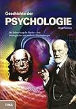 Geschichte der Psychologie: Die Erforschung der Psyche - vom Geisterglauben zur modernen Psychotherap