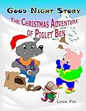 Good Night story: Christmas Adventure of Piglet Ben (English Edition)