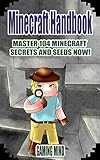 Minecraft: Pocket Edition Handbook (Box Set): Master 104 Minecraft Secrets & Minecraft Seeds NOW! (An Unofficial Minecraft Book) (Minecraft Pocket Edition ... Seeds - Minecraft Diary) (English Edition)
