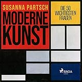 Moderne Kunst: Die 50 wichtigsten Frag