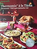 Original Vorwerk Buch Rezeptbuch Thermomix a la Turka Thermomix TM5 nach türk
