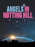 Angels In Notting Hill [OV]