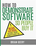 How to Demonstrate Software So People Buy I