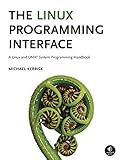 The Linux Programming Interface: A Linux and UNIX System Programming Handbook (English Edition)