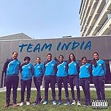 TEAM INDIA [Explicit]