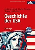 Geschichte der USA: Mit Online-Material (UTB Uni-Taschenbücher, 5399)