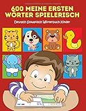 600 Meine Ersten Wörter Spielerisch Deutsch Slowakisch Wörterbuch Kinder: Leichter lesen lernen erste wörter und sätze mit ersten wörtern learning to ... picture dictionary. Großes buch 2-8 j