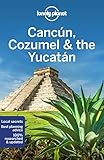 Lonely Planet Cancun, Cozumel & the Yucatan 8 (Travel Guide)