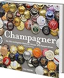 Champagner: Die 100 wichtigsten Maisons, Winzer und Koop