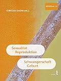 Sexualität, Reproduktion, Schwangerschaft, Geburt: MCW 15