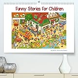 Funny Stories for Children (Premium-Calendar 2022 DIN A2 Landscape)